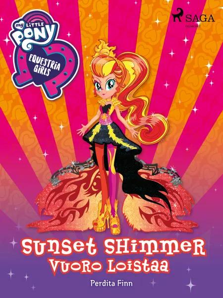 My Little Pony - Equestria Girls - Sunset Shimmerin vuoro loistaa af Perdita Finn