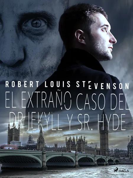 El extraño caso del Dr. Jekyll y Sr. Hyde af Robert Louis Stevenson