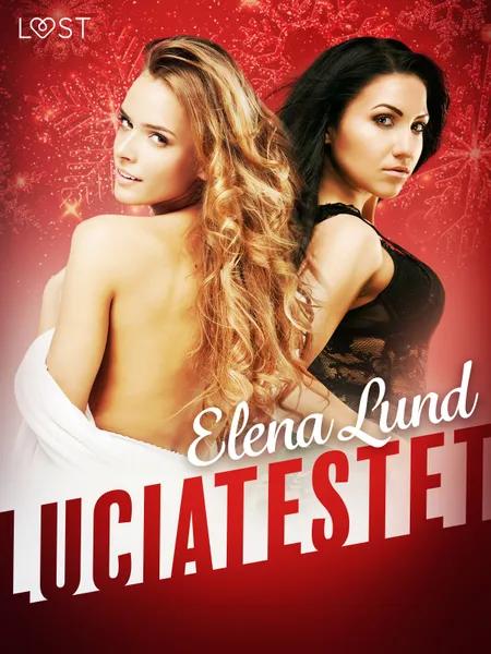Luciatestet - erotisk julnovell af Elena Lund