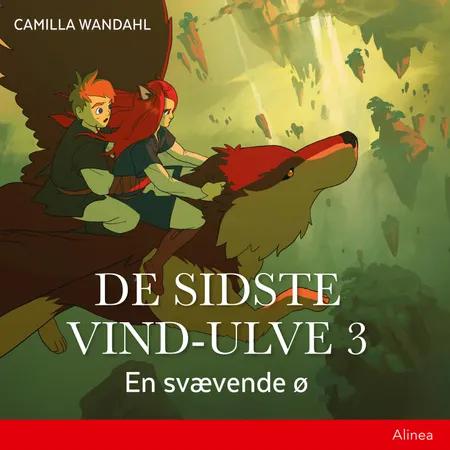 De sidste vind-ulve (3) - En svævende ø af Camilla Wandahl