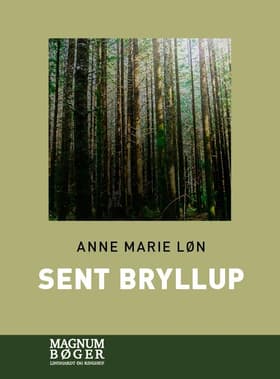 Sent bryllup af Anne Marie Løn
