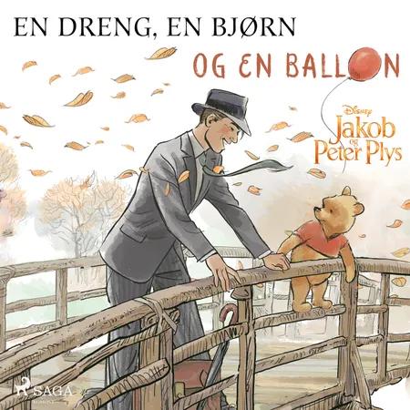Jakob og Peter Plys - En dreng, en bjørn og en ballon af Disney