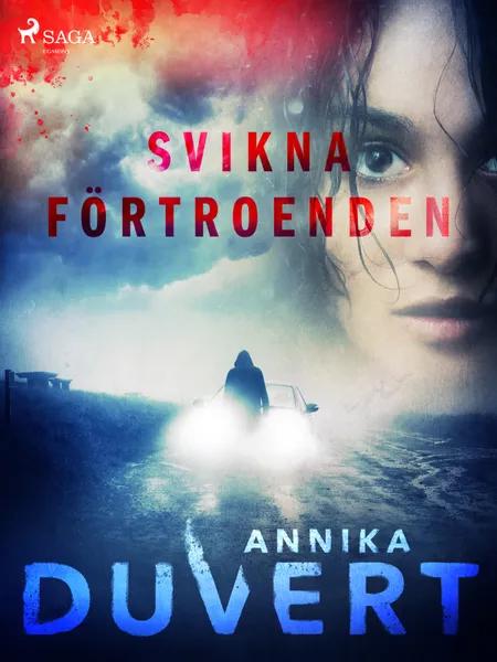 Svikna förtroenden af Annika Duvert