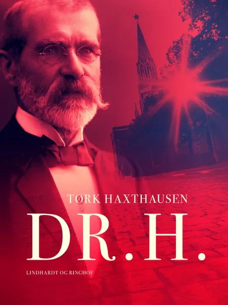 Dr. H. af Tørk Haxthausen