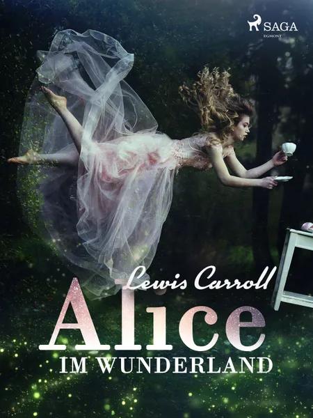 Alice im Wunderland af Lewis Carroll
