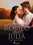 Romeo und Julia auf dem Dorfe