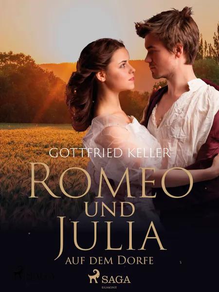 Romeo und Julia auf dem Dorfe af Gottfried Keller