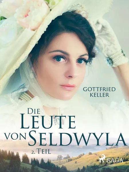 Die Leute von Seldwyla - 2. Teil af Gottfried Keller
