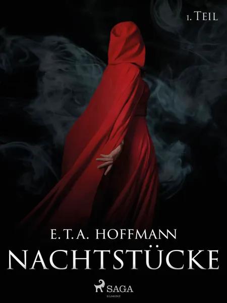 Nachtstücke - 1. Teil af E. T. A. Hoffmann