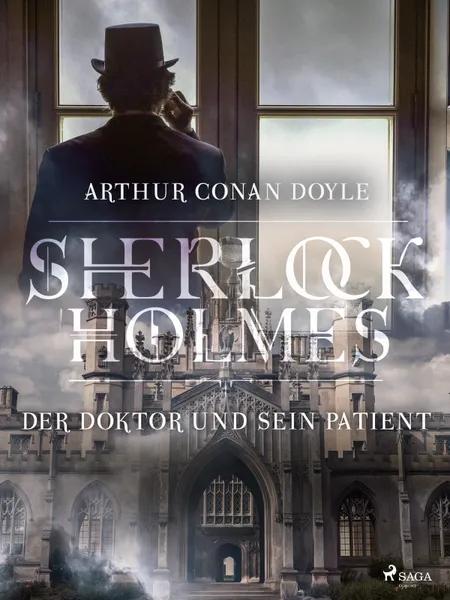 Der Doktor und sein Patient af Arthur Conan Doyle