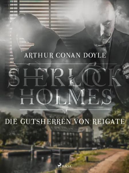 Die Gutsherren von Reigate af Arthur Conan Doyle