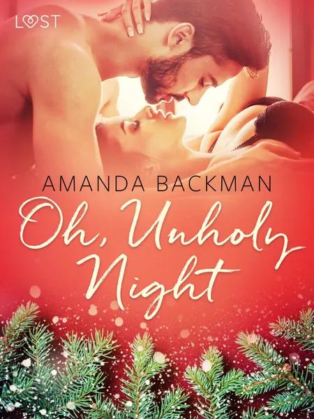 Oh, Unholy Night - Erotic Short Story af Amanda Backman
