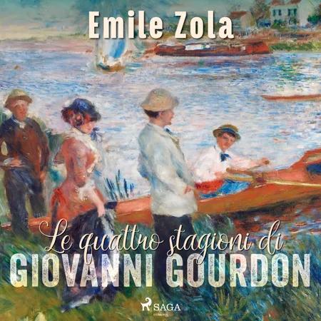 Le quattro stagioni di Giovanni Gourdon af Émile Zola
