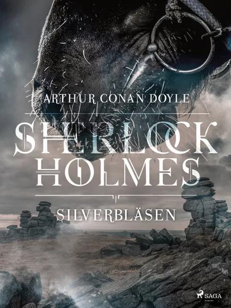 Silverbläsen af Arthur Conan Doyle