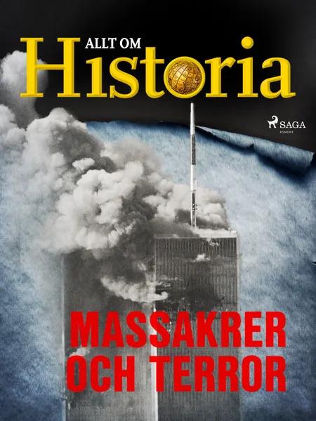 Massakrer och terror af Allt Om Historia
