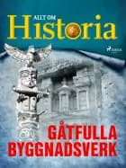 Gåtfulla byggnadsverk