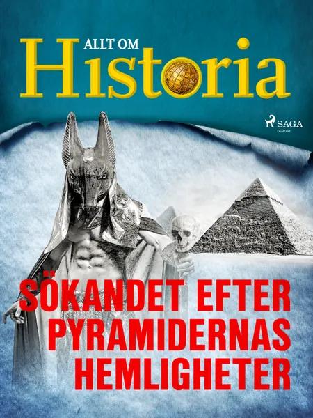 Sökandet efter pyramidernas hemligheter af Allt Om Historia