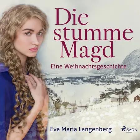 Die stumme Magd - Eine Weihnachtsgeschichte af Eva-Maria Langenberg
