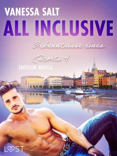 All inclusive - Bekenntnisse eines Callboys 4: Erotische Novelle af Vanessa Salt