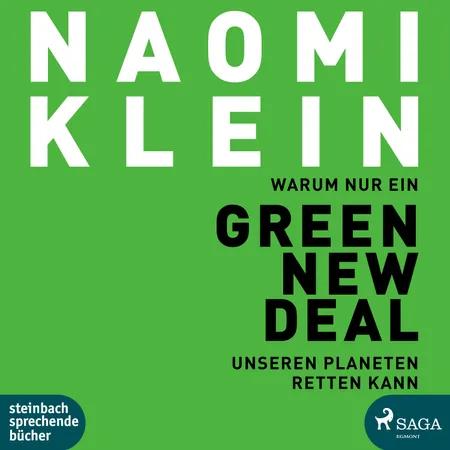 Warum nur ein Green New Deal unseren Planeten retten kann af Naomi Klein