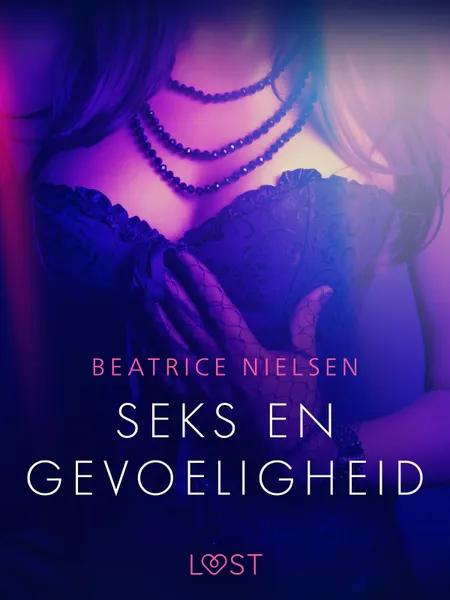 Seks en gevoeligheid - Erotisch verhaal af Beatrice Nielsen