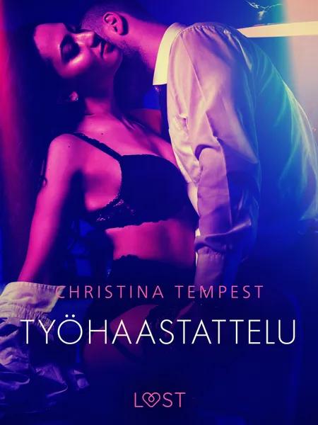 Työhaastattelu - eroottinen novelli af Christina Tempest