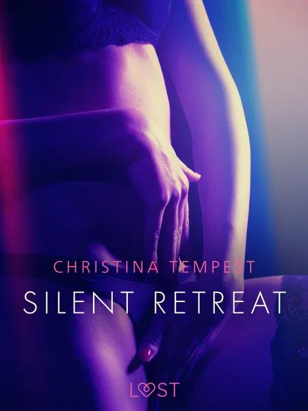 Silent retreat - eroottinen novelli af Christina Tempest