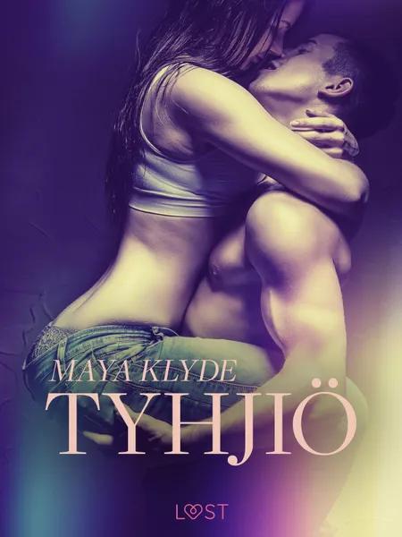 Tyhjiö - eroottinen novelli af Maya Klyde