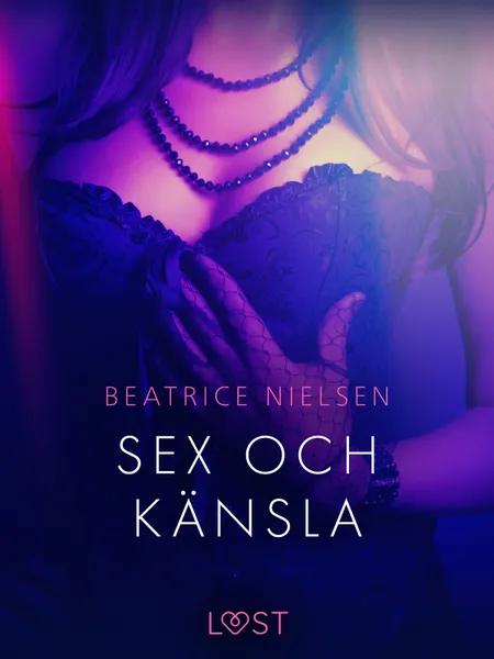 Sex och känsla - erotisk novell af Beatrice Nielsen