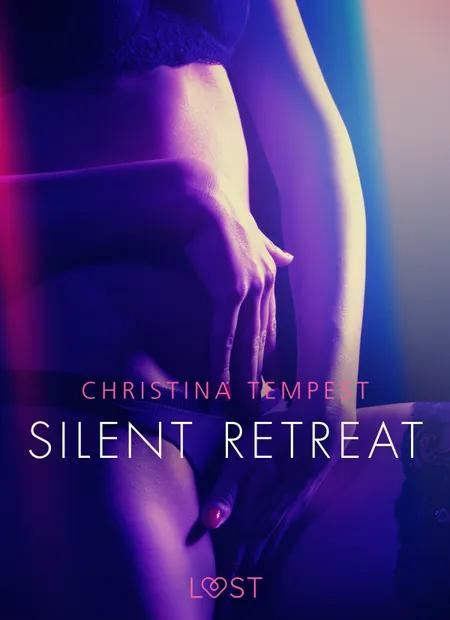 Silent Retreat - erotisk novell af Christina Tempest