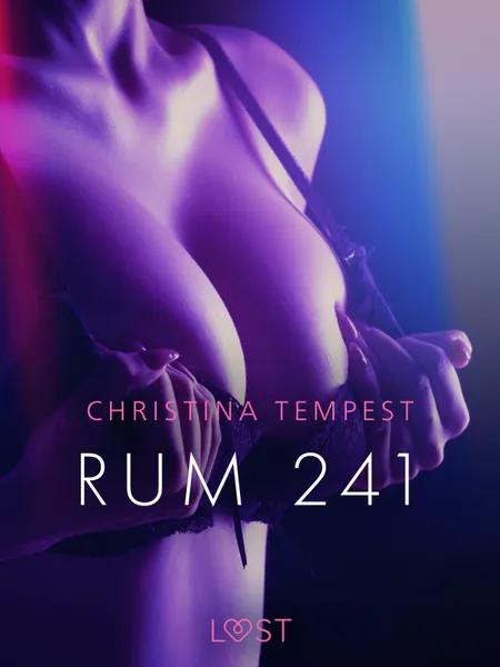Rum 241 - erotisk novell af Christina Tempest