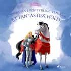 Torneroses eventyrlige venskab - Et fantastisk hold