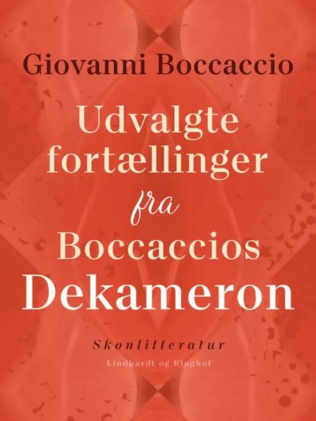 Udvalgte fortællinger fra Boccaccios Dekameron af Giovanni Boccaccio