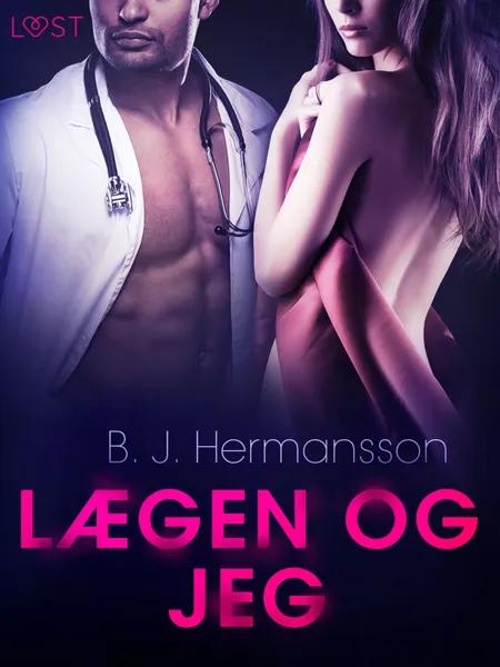 Lægen og jeg - Erotisk novelle af B. J. Hermansson