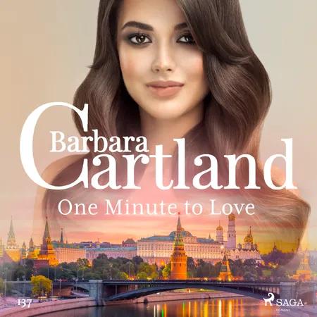 One Minute to Love (Barbara Cartland's Pink Collection 137) af Barbara Cartland