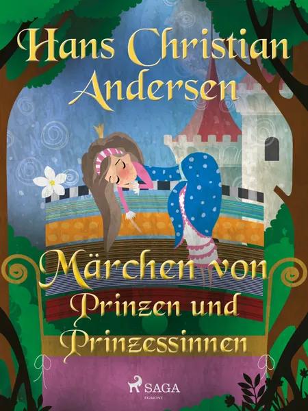 Märchen von Prinzen und Prinzessinen af H.C. Andersen