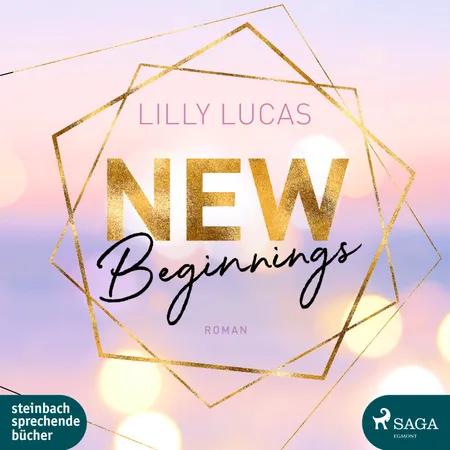 New Beginnings af Lilly Lucas