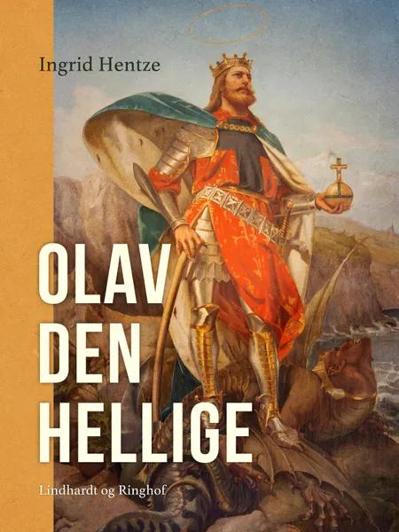 Olav den Hellige af Ingrid Hentze