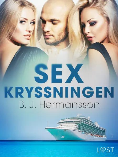 Sexkryssningen - erotisk novell af B. J. Hermansson