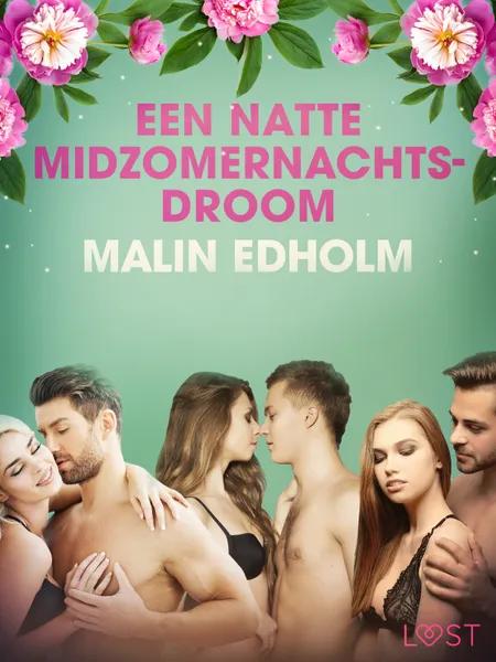 Een natte midzomernachtsdroom - erotisch verhaal af Malin Edholm