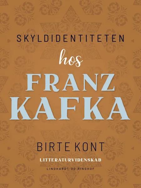 Skyldidentiteten hos Franz Kafka af Birte Kont