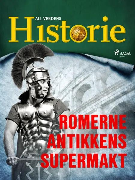 Romerne - Antikkens supermakt af All Verdens Historie