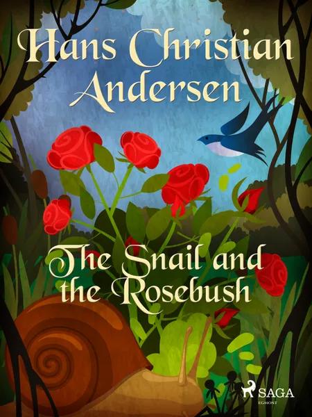 The Snail and the Rosebush af H.C. Andersen