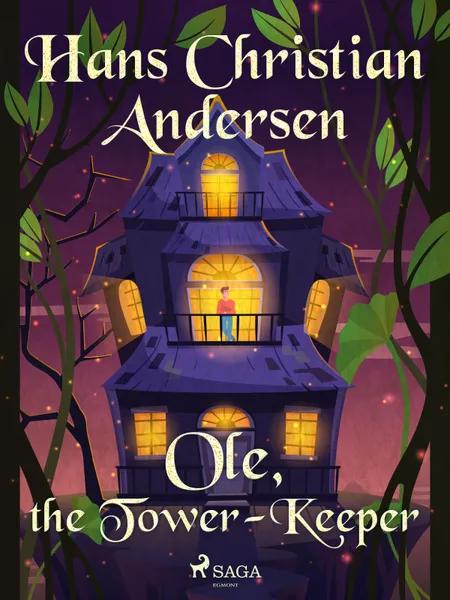 Ole, the Tower-Keeper af H.C. Andersen