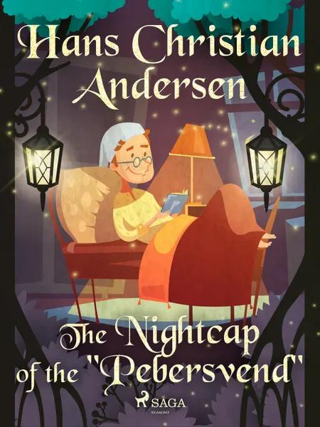 The Nightcap of the ''Pebersvend'' af H.C. Andersen