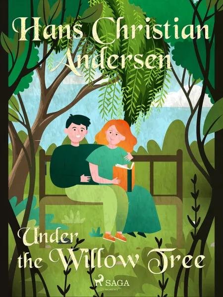 Under the Willow Tree af H.C. Andersen
