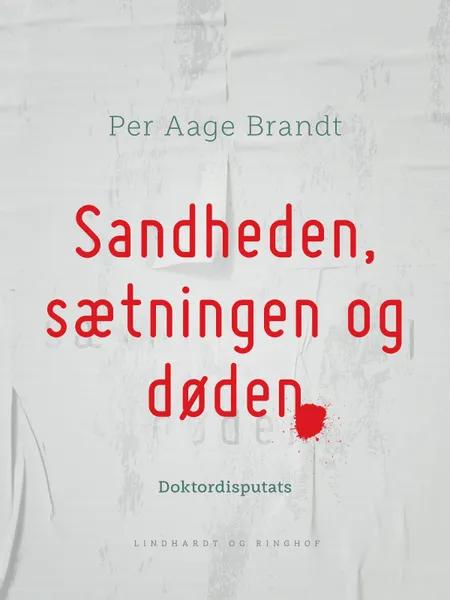 Sandheden, sætningen og døden af Per Aage Brandt