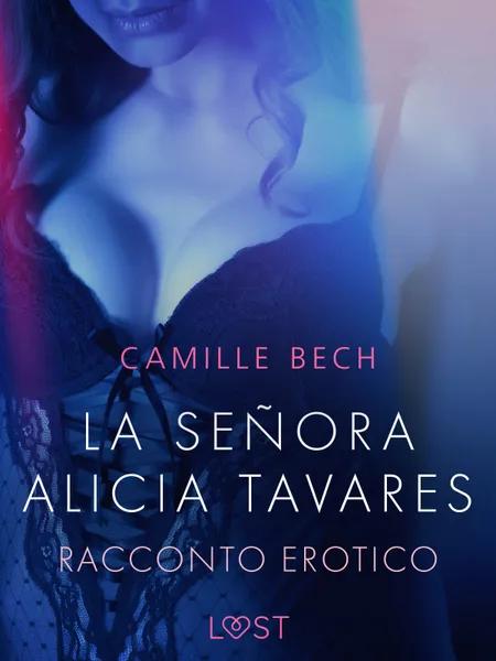 La señora Alicia Tavares - Racconto erotico af Camille Bech