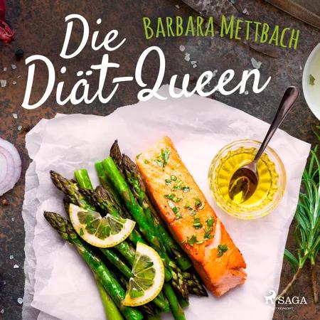 Die Diät-Queen af Barbara Mettbach