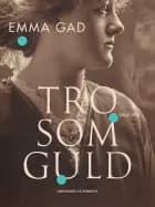 Tro som guld